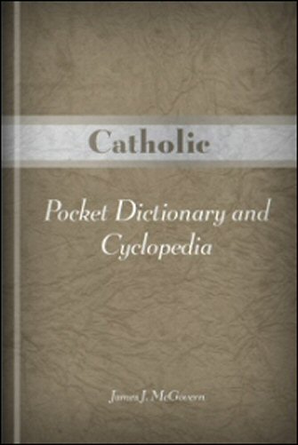 Catholic Pocket Dictionary and Cyclopedia