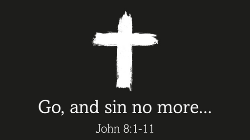 Go and Sin no More