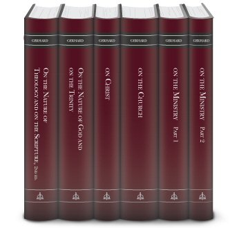 Theological Commonplaces by Johann Gerhard (6 vols.)