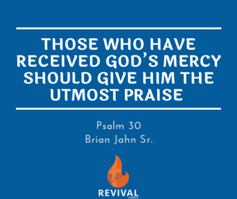 Those who have received God's Mercy Should Give Him the Utmost Praise