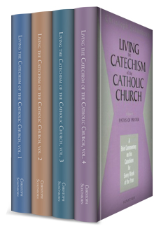 Living the Catechism of the Catholic Church (4 vols.)
