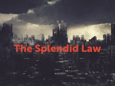 The Splendid Law