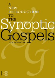 A New Introduction to the Synoptic Gospels