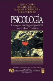 Psicología: Conceptos psicológicos prácticos para el obrero cristiano