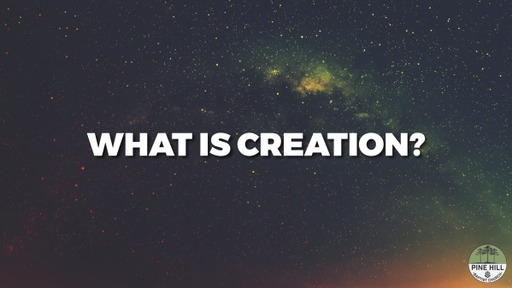 What is Creation?