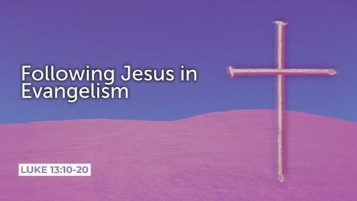 Following Jesus in Evangelism