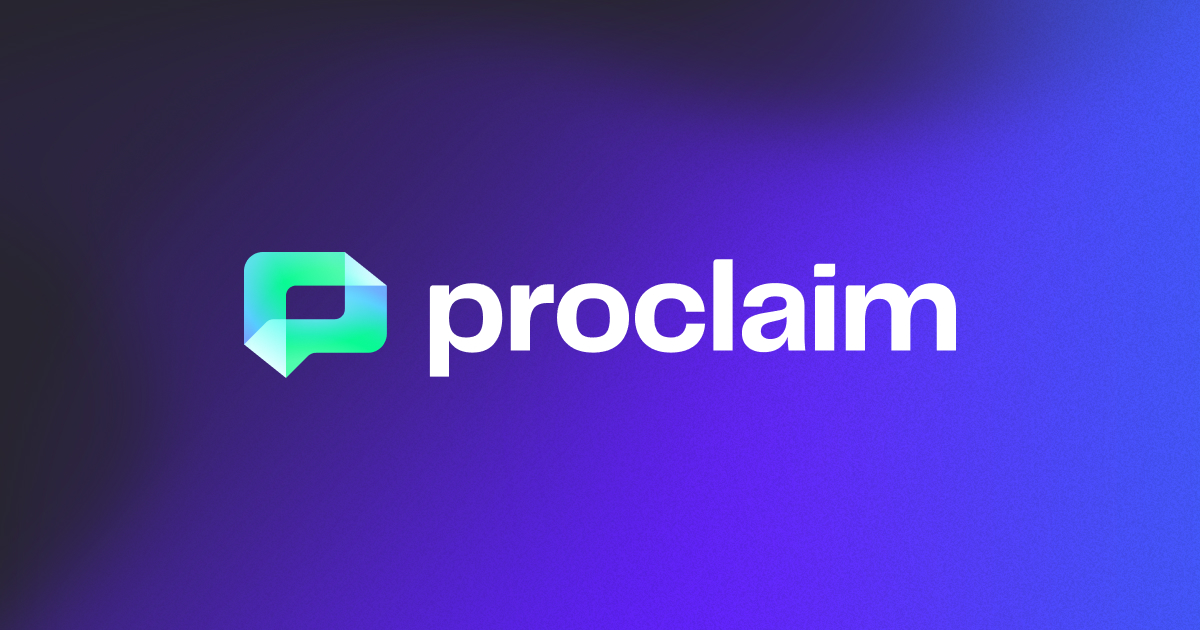 What’s New | Proclaim