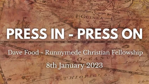 8th January 2023 All Age Service - Dave Food - Press in, press on