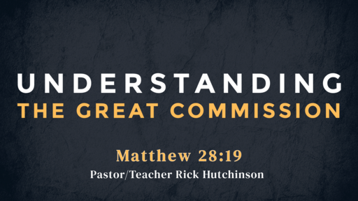 Matthew 28:19 - Understanding the Great Commission