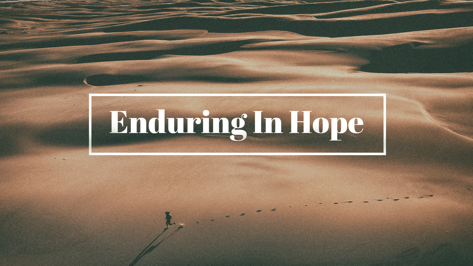 Induring Hope Enduring In Hope pt3