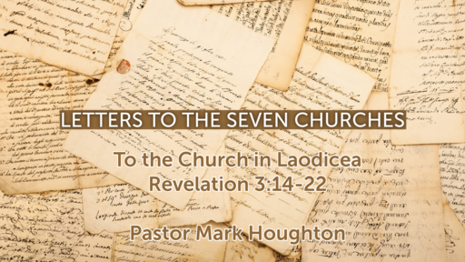 Letters to the Seven Churches: To the Church in Laodicea