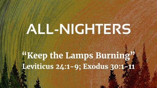 3/19/2023 - Keep the Lamps Burning