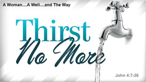 2023-03-19 'Thirst No More'