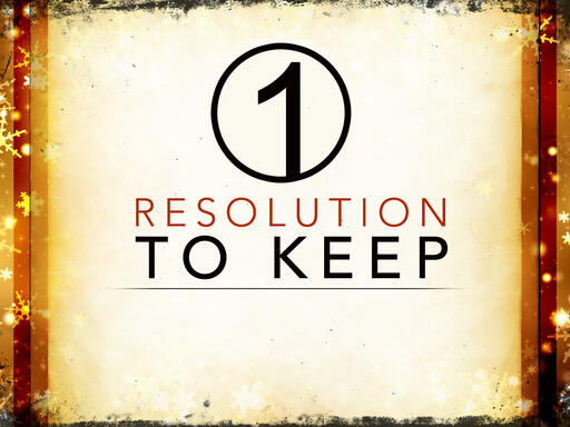 1 Resolution to Keep
