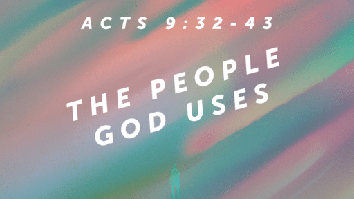 The People God Uses