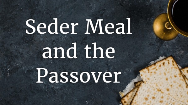 March 26 Sunday Service 5PM The Passover Meal - Logos Sermons