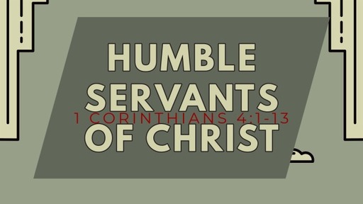 Humble Servants of Christ