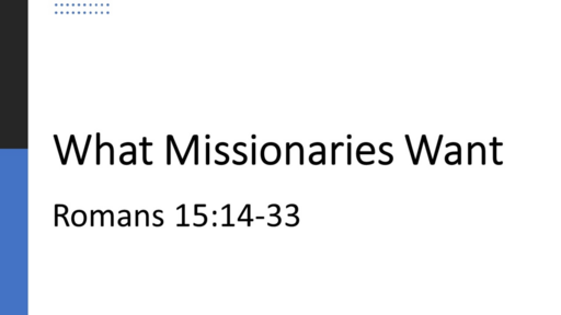 What Missionaries Want