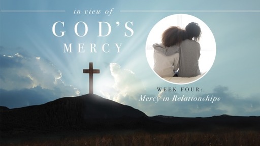 In View of God's Mercy Relationship