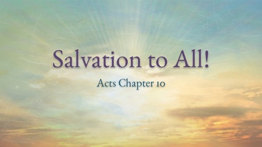 Book of Acts: Salvation to All