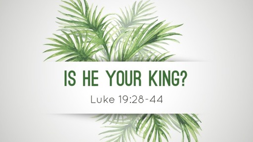 Is He Your King?