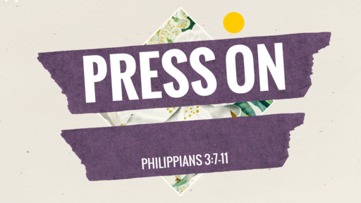 Press On (Worship Service April 2, 2023)