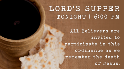 4-2-23 Sunday PM - Lords Supper