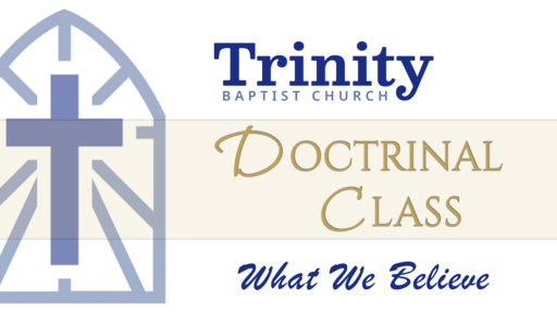 TBC Doctrinal Class - The Word of God (Part 1)