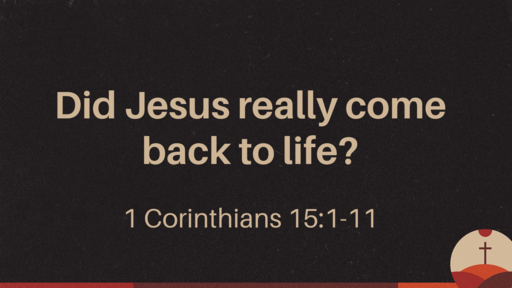 Did Jesus really come back to life