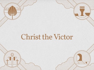 CHRIST THE VICTOR - Pastor David Kanski