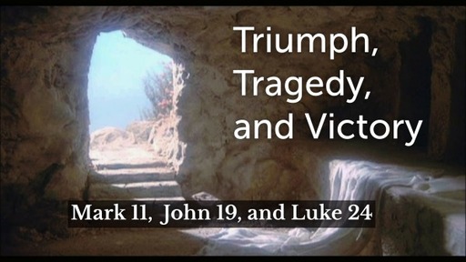 Triumph, Tragedy, and Victory: Three Scenes of the Saviour