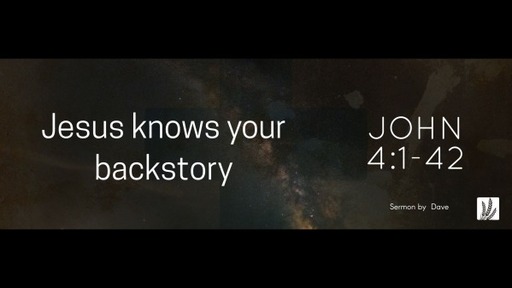 16.04.2023  |  Jesus knows your backstory