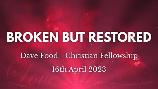 16th April 2023 Infill Service - Dave Food - Broken but restored