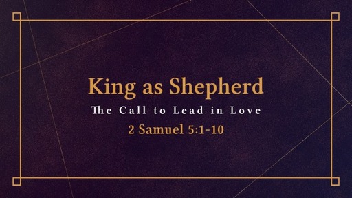 April 16, 2023 - King as Shepherd