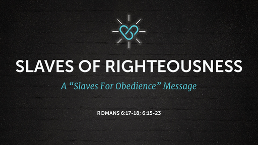 Slaves of Righteousness
