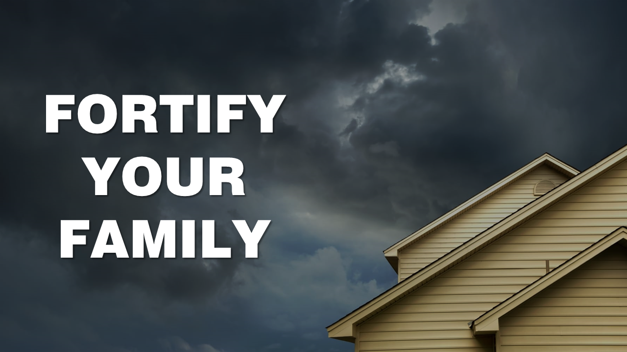 Fortify Your Family