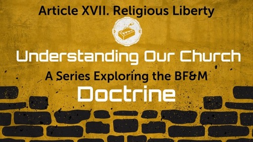 BF&M XVII: Religious Liberty