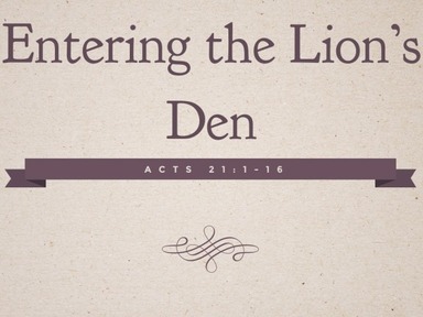 Entering the Lion's Den