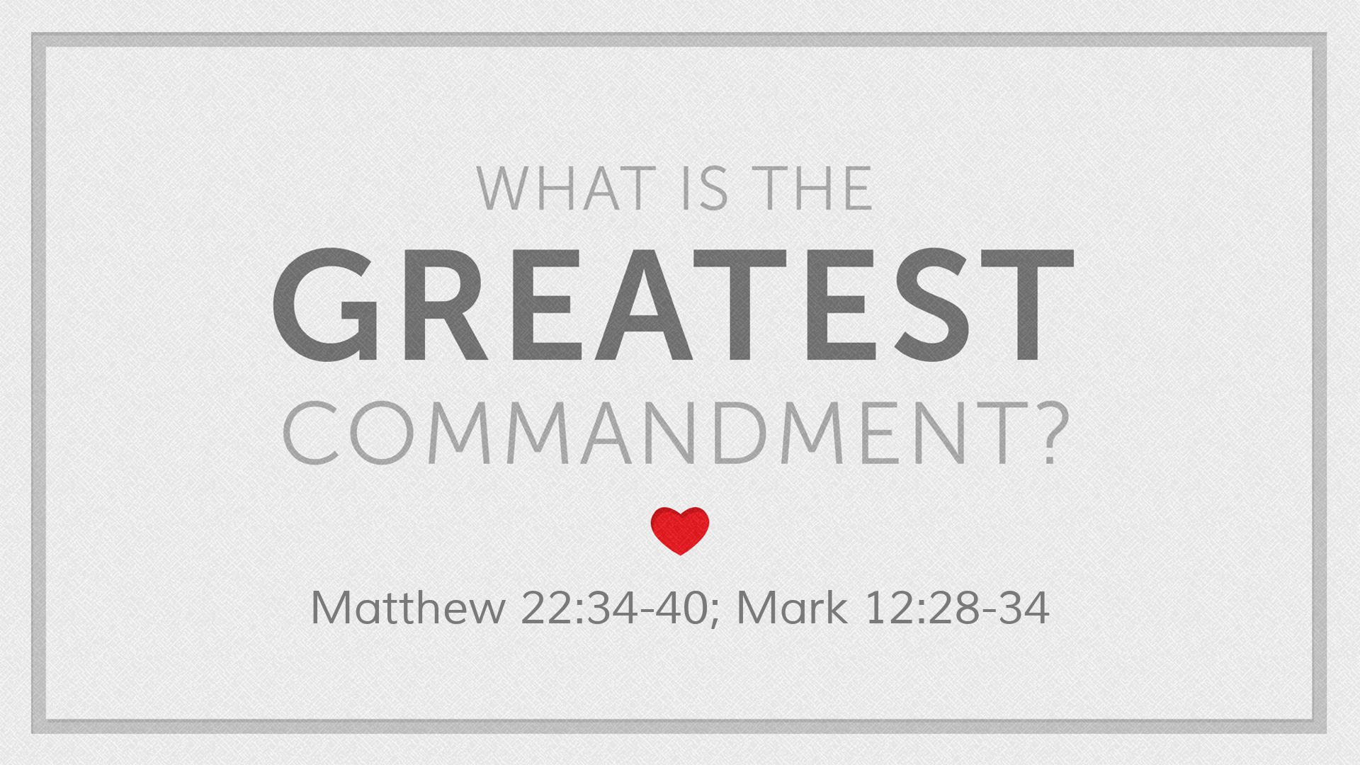 2023-04-16-am-tm-life-of-christ-201-what-is-the-greatest