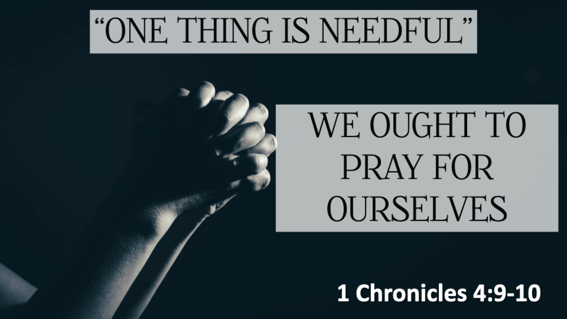 We Ought to Pray for Ourselves, April 19 , 7pm - Logos Sermons