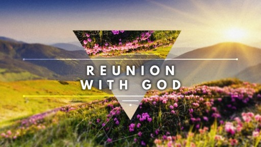 Reunion with God 