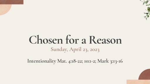 4/23/2023 - Chosen for a Reason