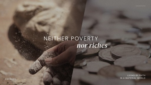 Neither poverty nor riches