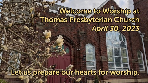 TPC Sunday Worship Service April 30, 2023