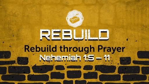 Rebuild through Prayer