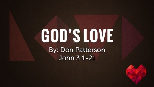 God's Love | John 3:1-21 | Don Patterson
