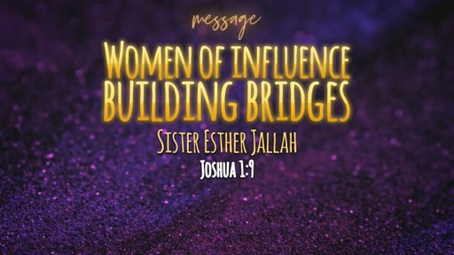 Women of Influence Building Bridges
