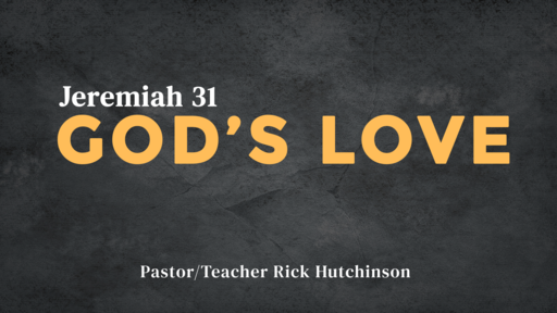 Jeremiah 31 - God's Love 