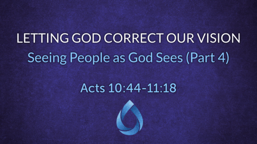 Letting God Correct Our Vision