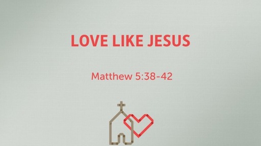 Love Like Jesus (2)